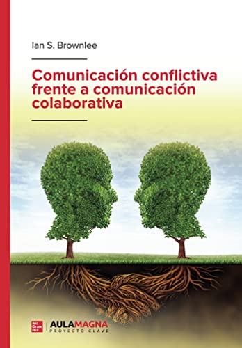 Comunicación conflictiva frente a comunicación colaborativa (SIN COLECCION)