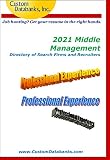2021 Middle Management Directory of Search Firms and Recruiters : Job Hunting? Get Your Resume in the Right Hands (English Edition)
