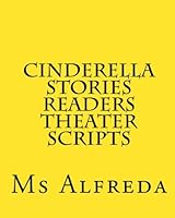 Cinderella Stories Readers Theater Scripts 1456516663 Book Cover