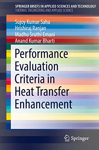 Preisvergleich Produktbild Performance Evaluation Criteria in Heat Transfer Enhancement (SpringerBriefs in Thermal Engineering and Applied Science)