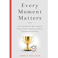 Every Moment Matters