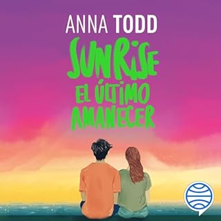 Sunrise. El &uacute;ltimo amanecer cover art