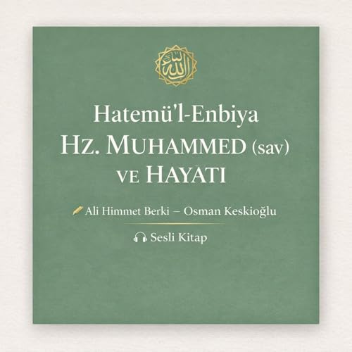 Page de couverture de H&acirc;tem&uuml;'l-Enbiy&acirc; - Hz. Muhammed (sav) ve Hay&acirc;tı