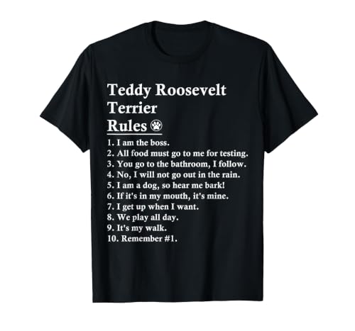 Funny Teddy Roosevelt Terrier Dog Rules T-Shirt, Men, Black, Small