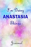 Photo Gallery i m doing anastasia things journal: anastasia first name personalized journal 6x9 notebook, wide ruled (lined) blank pages, cute pastel notepad with watercolor pattern cover for girls and women Photo Gallery i m doing anastasia things journal: anastasia first name personalized journal 6x9 notebook, wide ruled (lined) blank pages, cute pastel notepad with watercolor pattern cover for girls and women