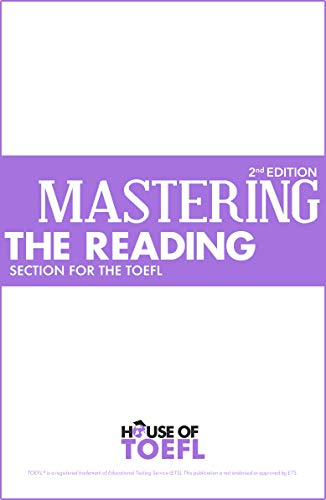 Mastering the Reading Section for the TOEFL iBT: Second Edition