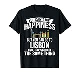 No puedes comprar felicidad, pero puedes ir a Lisboa y eso es lo mismo