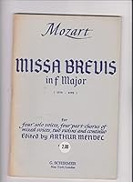Mozart, Missa Brevis in F Major, 1774-K192, for four solo voices, four part chorus of mixed voices, two violins and continuo B002PL2C0I Book Cover
