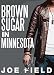 Brown Sugar in Minnesota (Cooper Smith Book 1)