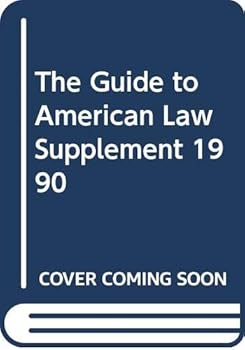 Hardcover The Guide to American Law Supplement 1990 Book