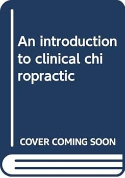 Hardcover An introduction to clinical chiropractic Book