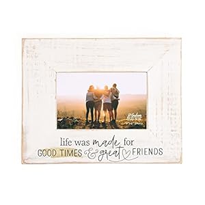 P Graham Dunn Good Times Great Friends Whitewashed 10 x 775 Fir Wood Tabletop Photo Frame