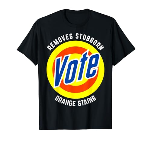 REMOVES STUBBORN ORANGE STAINS Anti-Trump Stain Remover T-Shirt
