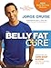 The Belly Fat Cure#: Discover the New Carb Swap System# and Lose 4 to 9 lbs. Every Week