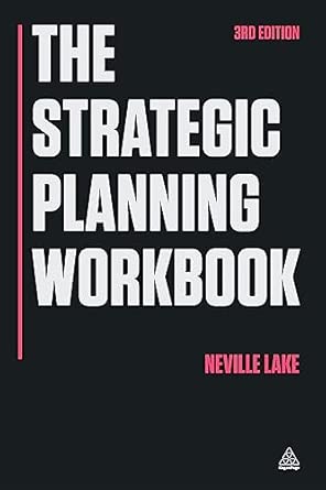 The Strategic Planning Workbook 3rd Edition The Strategic Planning Workbook 3rd Edition book cover