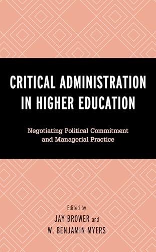 Critical Administration in Higher Education: Negotiating Political Commitment and Managerial Practice (Critical Communication Pedagogy) für 102,36 EUR (-21%) statt 130,00 EUR bei Amazon Bild: Critical Administration in Higher Education: Negotiating Political Commitment and Managerial Practice (Critical Communication Pedagogy) für 102,36 EUR (-21%) statt 130,00 EUR bei Amazon