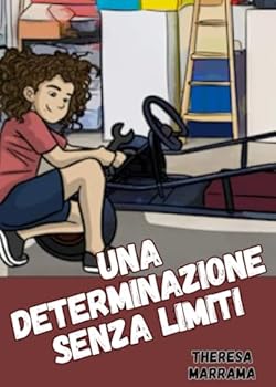 Una determinazione senza limiti (Italian Edition)