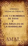 Aprende a utilizar las cartas de los 72 nombres de Dios (Spanish Edition)