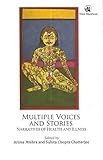 Multiple Voices and Stories: Narratives of Health and Illness