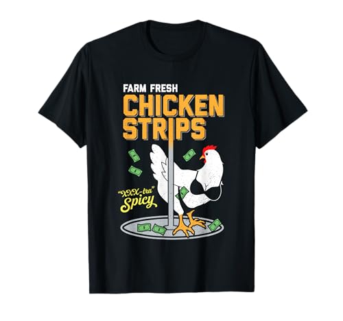 Farm Fresh Chicken Strips - XXXtra Spicy - Funny Pun T-Shirt
