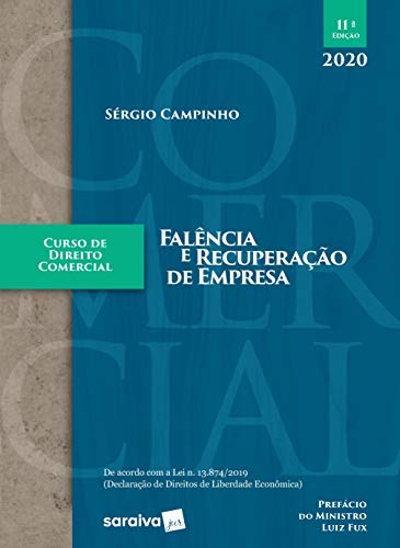 Curso de direito comercial – Falência e recuperação de empresa: