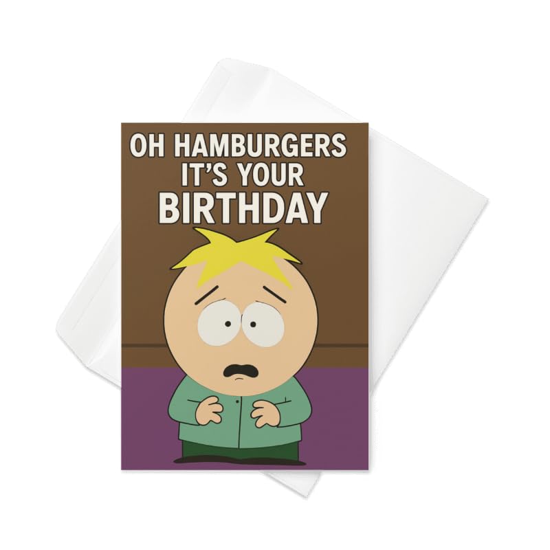 South Park butters hamburgers Birthday Card | Funny Greeting Card for Fans | Unique Collectible Gift | Cartoon Humor 5 x 7 inches
