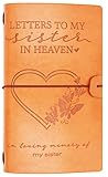Sister Memorial Remembrance Gift-Bereavement Gift-Refillable Travel Photo Diary Journal-Those We Love Don't Go Away-Letters to My Sister in Heaven,In Loving Memory-Sympathy Gifts for Loss of Sister
