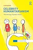 Celebrity Humanitarianism (Interventions)