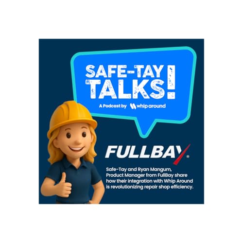 Safe-Tay Talks: Fullbay / Ryan Mangum, Product Manager