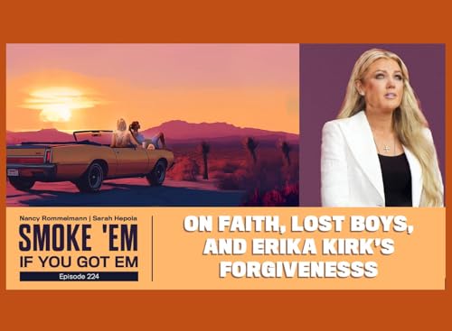 Page de couverture de 224. On Faith, Lost Boys, and Erika Kirk's Forgiveness