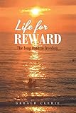 Life for Reward: The Long Road to Freedom