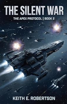 The Silent War: Book 2 of Apex Protocol