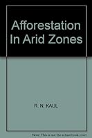 Afforestation In Arid Zones B000JF2OWS Book Cover