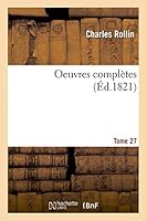 Oeuvres Compla]tes T. 27, 3 2013439067 Book Cover