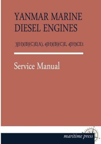 Yanmar Marine Diesel Engines 3jh3(b)(C)E(a), 4jh3(b)(C)E, 4jh3ce1