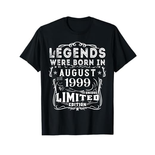 Cumpleaños Agosto 1999 Edición Limitada Regalo Legend Camiseta