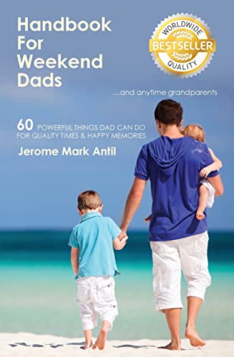 Handbook for Weekend Dads: and anytime grandparents