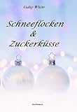 Schneeflocken & Zuckerküsse: Gay-Romance