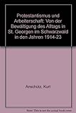 hotel kammerer st georgen schwarzwald  Protestantismus und Arbeiterschaft: Von der Bewältigung des Alltags in St. Georgen im Schwarzwald in den Jahren 1914-23