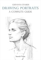 Drawing Portraits: A Complete Guide 1800924194 Book Cover