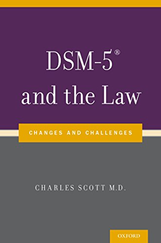 DSM-5® and the Law: Changes and Challenges DSM-5® and the Law: Changes and Challenges