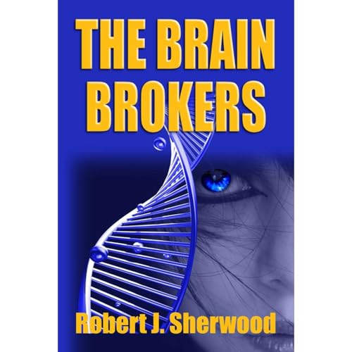 The Brain Brokers Audiolibro Por Robert Sherwood arte de portada