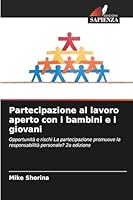 Partecipazione al lavoro aperto con i bambini e i giovani (Italian Edition) 6202461152 Book Cover