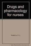 Drugs and pharmacology for nurses, (Livingstone nursing texts)