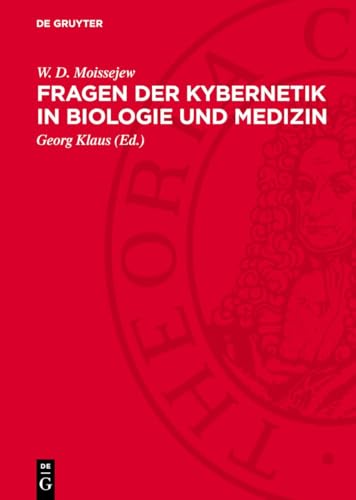 Fragen der Kybernetik in Biologie und Medizin (German Edition)