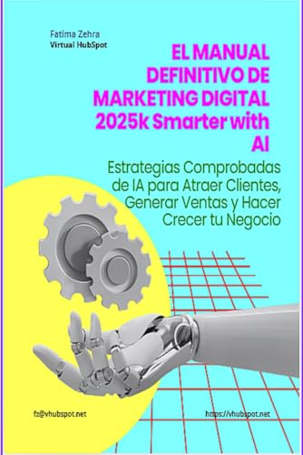 Plan de Éxito en Marketing Digital con IA: Domina el Juego del Marketing Digital con la Inteligencia Artificial