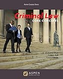 Criminal Law: Core Concepts (Aspen College)