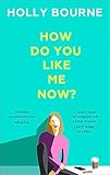 how do you like me now?: this generation's bridget jones: a zoella book club pick!