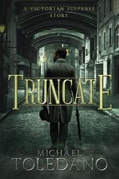 Paperback Truncate: A Victorian Suspense Story Book