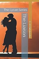 The Liaison: The Lycan Series 179669018X Book Cover